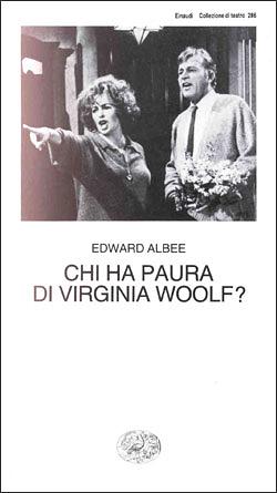 Chi ha paura di Virginia Woolf ? by Edward Albee