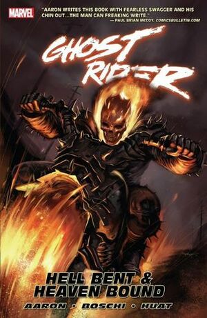 Ghost Rider Vol. 1: Hell Bent & Heaven Bound by Jason Aaron, Roland Boschi
