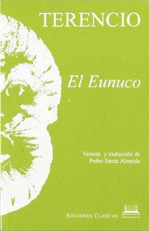 El eunuco by Terence, Terence