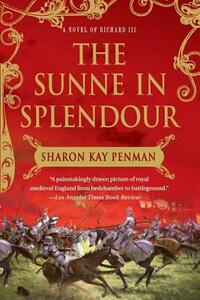 The Sunne in Splendour by Sharon Kay Penman