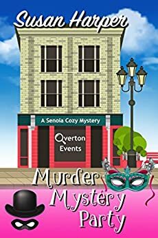 Murder Mystery Party by Susan Harper