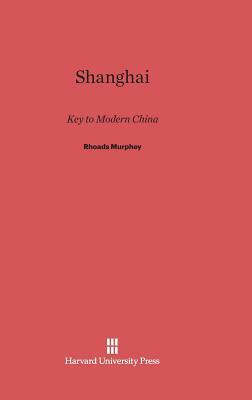 Shanghai by Rhoads Murphey