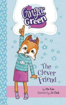 The Clever Friend by Kim Kane