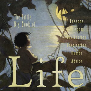 The Little Big Book of Life by Natasha Tabori Fried, Lena Tabori