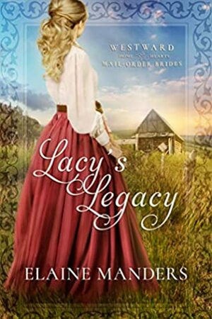 Lacy's Legacy by Elaine Manders