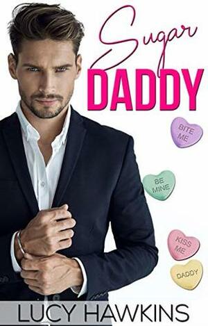 Sugar Daddy by Lucy Hawkins