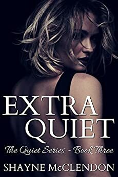 Extra Quiet by Shayne McClendon