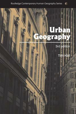 Urban Geography by Tim Hall