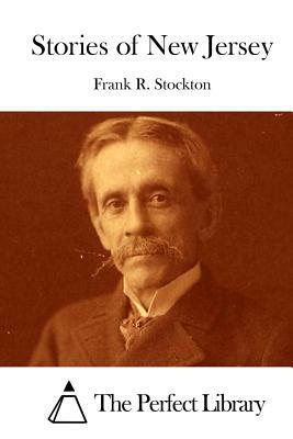 Stories of New Jersey by Frank R. Stockton