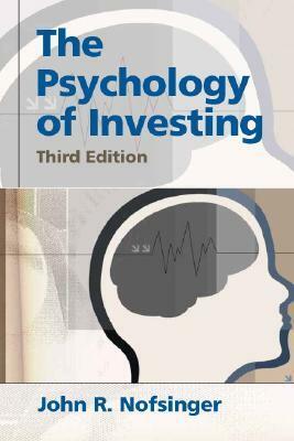 Psychology of Investing by John R. Nofsinger