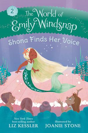 Shona Finds Her Voice by Liz Kessler