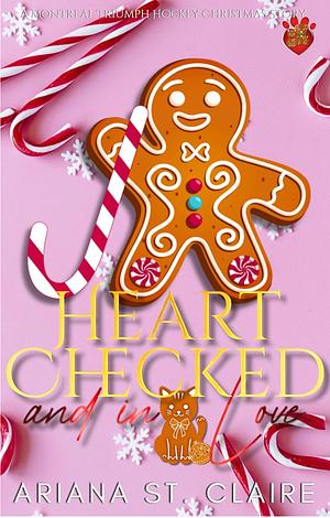 Heart Checked by Love by Ariana St. Claire