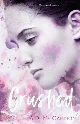 Crushed by A. D. McCammon