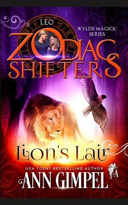 Lion's Lair: A Zodiac Shifters Paranormal Romance: Leo by Ann Gimpel