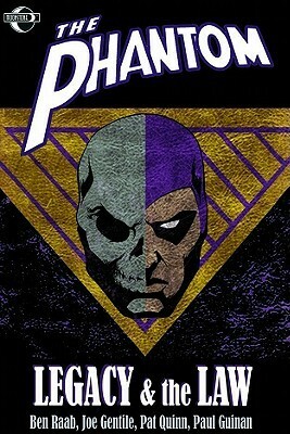 The Phantom: Legacy & the Law by Paul Guinan, Joe Gentile, Ben Raab, Art Lyon, Pat Quinn