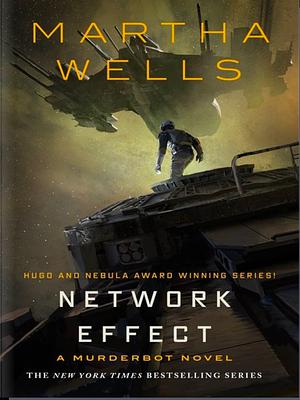 Network Effect by Martha Wells