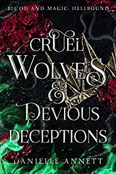 Cruel Wolves & Devious Deceptions by Danielle Annett