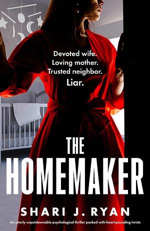 The Homemaker by Shari J. Ryan