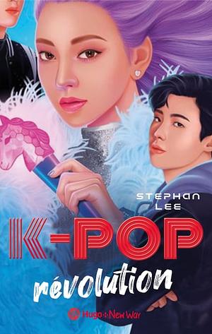 K-Pop Révolution by Stephan Lee