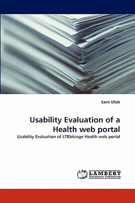 Usability Evaluation of a Health Web Portal by Sami Ullah