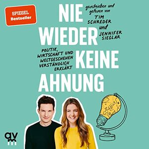 Nie wieder keine Ahnung by Tim Schreder, Jennifer Sieglar