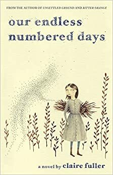 Our Endless Numbered Days by Claire Fuller