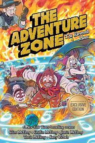 The Adventure Zone: The Eleventh Hour by Griffin McElroy, Clint McElroy, Carey Pietsch, Travis McElroy, Justin McElroy