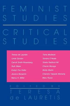 Feminist Studies / Critical Studies by Teresa de Lauretis, Theresa de Lauretis