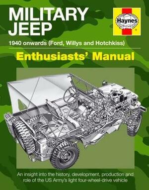 Military Jeep: Enthusiasts' Manual by Pat Ware