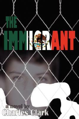 The Immigrant by Charles Clark