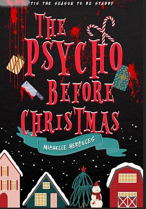 The Psycho Before Christmas by Michelle Hercules