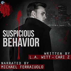 Suspicious Behavior by Cari Z, L.A. Witt