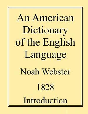 An American Dictionary of the English Language by Noah Webster