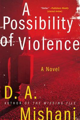 A Possibility of Violence by D.A. Mishani