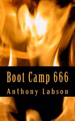 Boot Camp 666 by Anthony Labson
