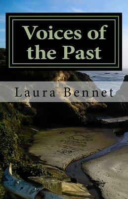 Voices of the Past by Laura Bennet