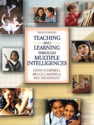 Teaching and Learning Through Multiple Intelligences by Bruce Campbell