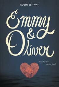 Emmy & Oliver by Robin Benway