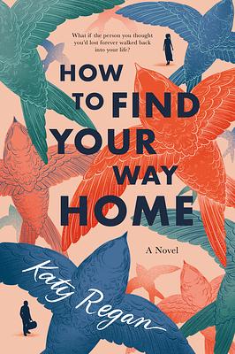 How to Find Your Way Home by Katy Regan