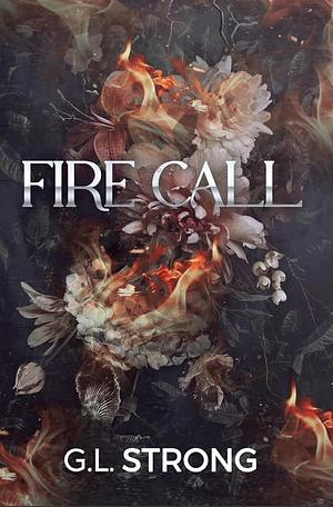 Fire Call by G.L. Strong