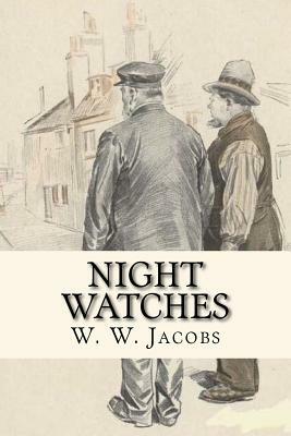Night Watches by W.W. Jacobs