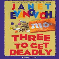 Three to Get Deadly by Janet Evanovich