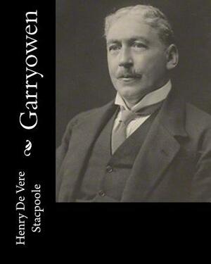 Garryowen by Henry De Vere Stacpoole