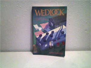 Wedlock by Mark Spencer