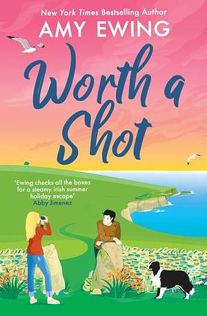 Worth a Shot by Amy Ewing