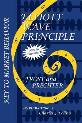 Elliott Wave Principle: Key to Stock Market Profits by Robert R. Prechter Jr., A.J. Frost