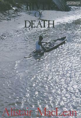 River of Death by Alistair MacLean