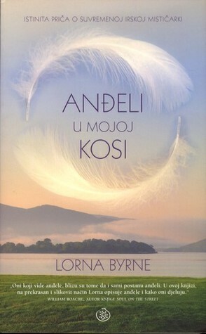 Anđeli u mojoj kosi by Lorna Byrne