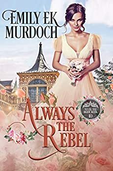 Always the Rebel by Emily E.K. Murdoch