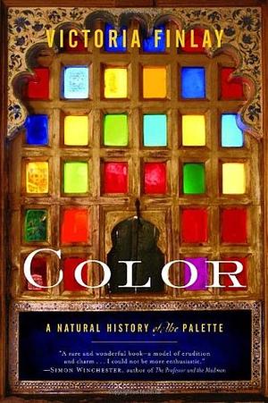 Colour: Travels Through The Paintbox by Victoria Finlay